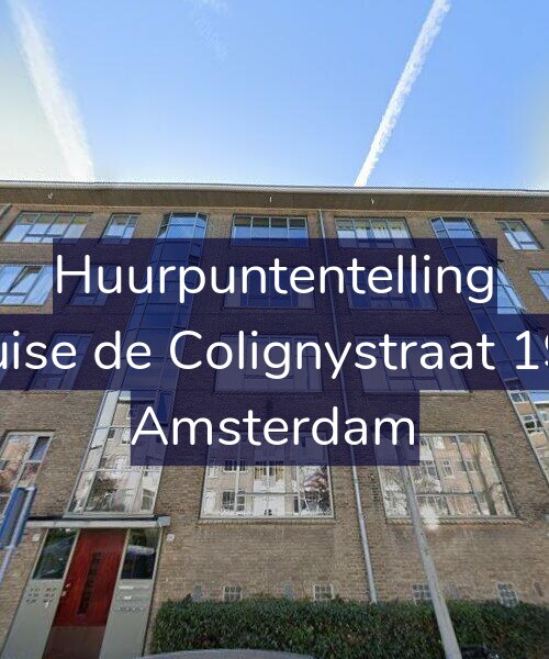 Foto gevel Huurpuntentelling voor Louise de Colignystraat 19-F, Amsterdam