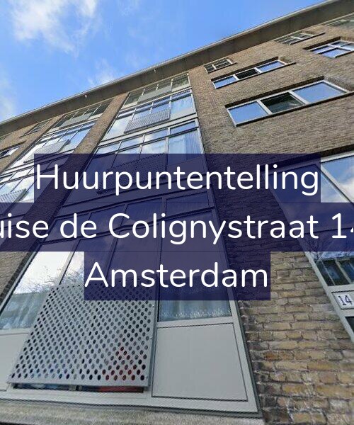 Foto gevel Huurpuntentelling voor Louise de Colignystraat 14-3, Amsterdam