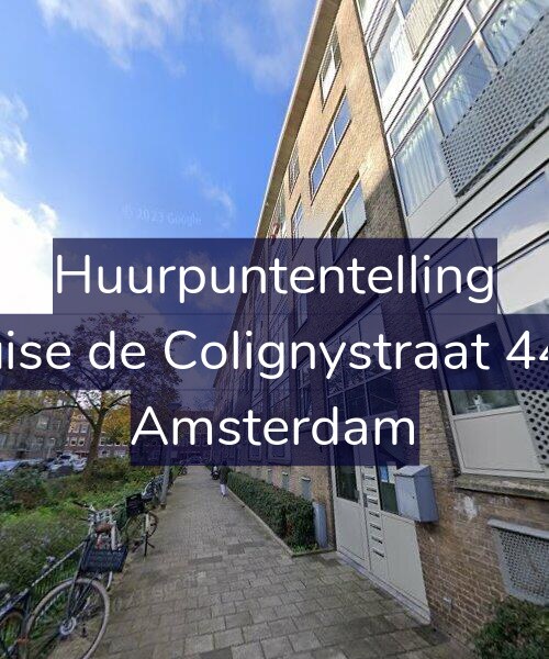 Foto gevel Huurpuntentelling voor Louise de Colignystraat 44-H, Amsterdam