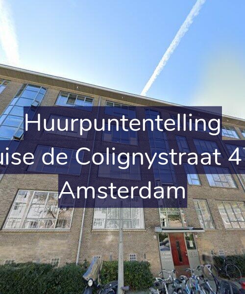 Foto gevel Huurpuntentelling voor Louise de Colignystraat 47-E, Amsterdam