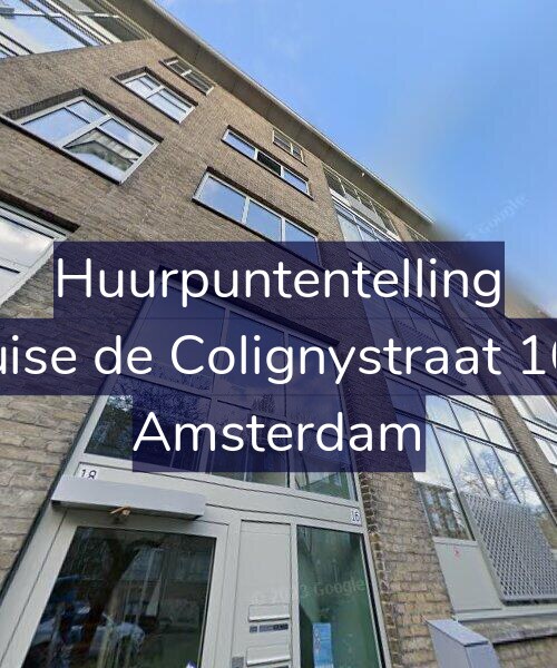 Foto gevel Huurpuntentelling voor Louise de Colignystraat 16-2, Amsterdam