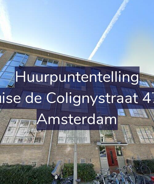 Foto gevel Huurpuntentelling voor Louise de Colignystraat 47-C, Amsterdam