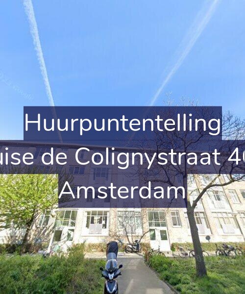 Foto gevel Huurpuntentelling voor Louise de Colignystraat 46-1, Amsterdam