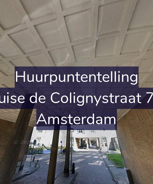 Foto gevel Huurpuntentelling voor Louise de Colignystraat 7-D, Amsterdam