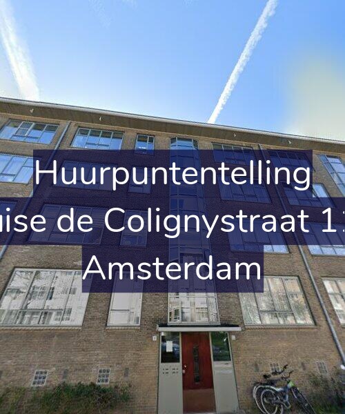 Foto gevel Huurpuntentelling voor Louise de Colignystraat 11-C, Amsterdam