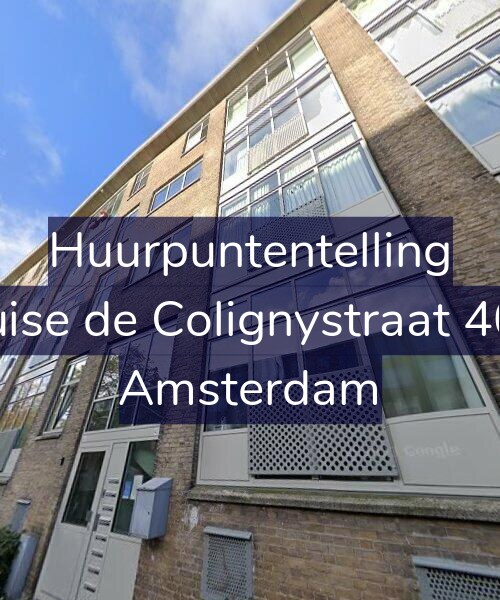Foto gevel Huurpuntentelling voor Louise de Colignystraat 40-1, Amsterdam