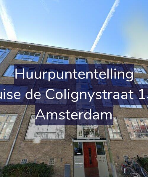 Foto gevel Huurpuntentelling voor Louise de Colignystraat 15-E, Amsterdam