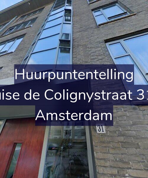 Foto gevel Huurpuntentelling voor Louise de Colignystraat 31-G, Amsterdam