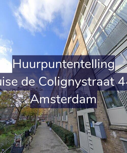 Foto gevel Huurpuntentelling voor Louise de Colignystraat 44-1, Amsterdam