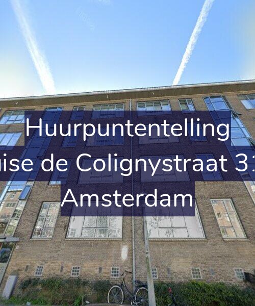 Foto gevel Huurpuntentelling voor Louise de Colignystraat 31-H, Amsterdam