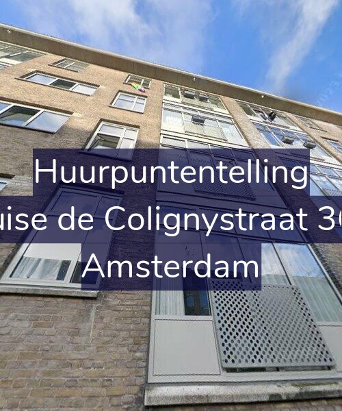 Foto gevel Huurpuntentelling voor Louise de Colignystraat 36-3, Amsterdam