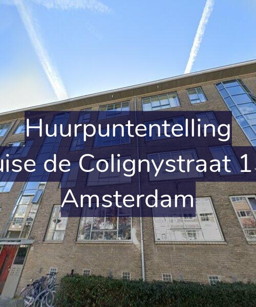 Foto gevel Huurpuntentelling voor Louise de Colignystraat 15-F, Amsterdam