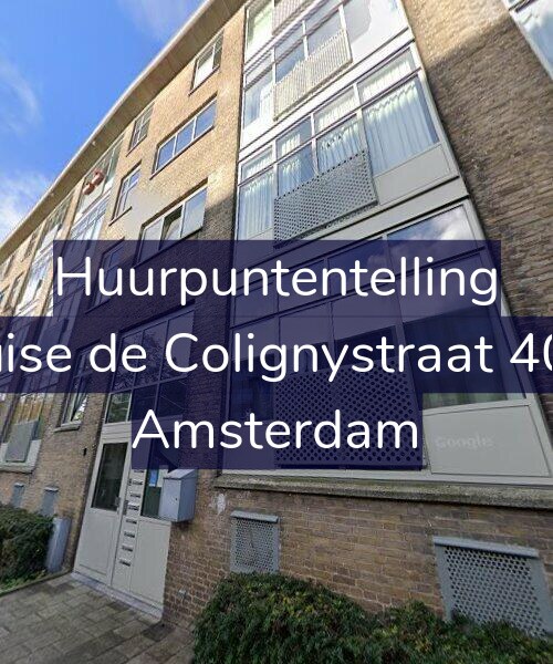 Foto gevel Huurpuntentelling voor Louise de Colignystraat 40-H, Amsterdam