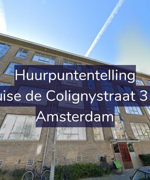 Foto gevel Huurpuntentelling voor Louise de Colignystraat 35-E, Amsterdam
