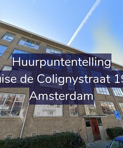 Foto gevel Huurpuntentelling voor Louise de Colignystraat 19-C, Amsterdam