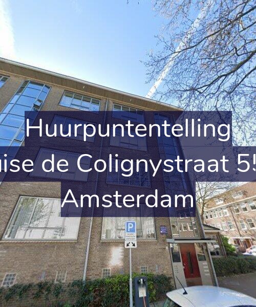 Foto gevel Huurpuntentelling voor Louise de Colignystraat 55-D, Amsterdam