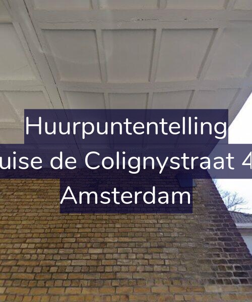 Foto gevel Huurpuntentelling voor Louise de Colignystraat 4-2, Amsterdam