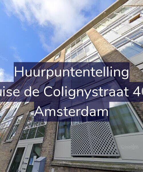Foto gevel Huurpuntentelling voor Louise de Colignystraat 40-2, Amsterdam