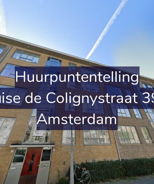 Foto gevel Huurpuntentelling voor Louise de Colignystraat 39-D, Amsterdam