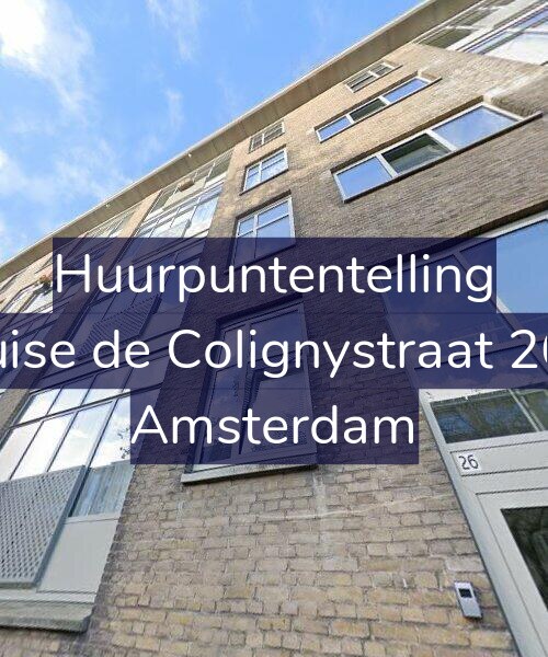 Foto gevel Huurpuntentelling voor Louise de Colignystraat 26-3, Amsterdam