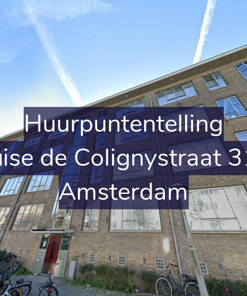 Foto gevel Huurpuntentelling voor Louise de Colignystraat 31-B, Amsterdam