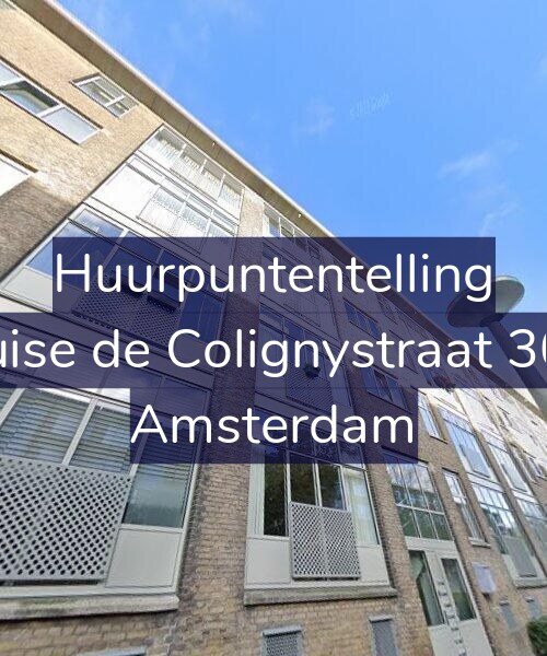 Foto gevel Huurpuntentelling voor Louise de Colignystraat 30-3, Amsterdam