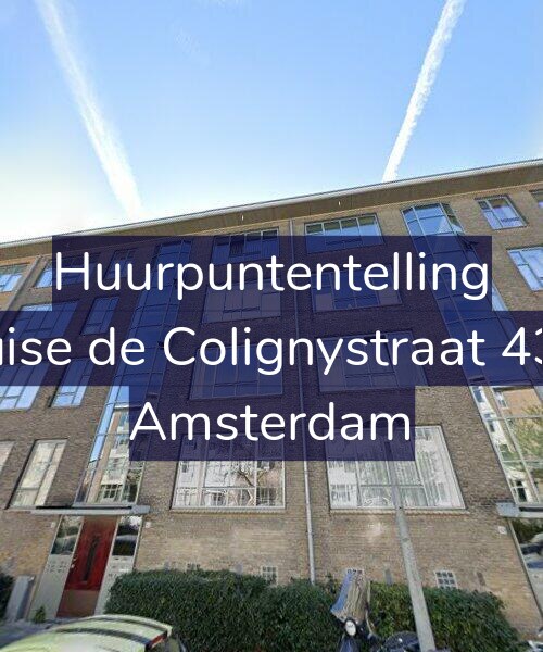 Foto gevel Huurpuntentelling voor Louise de Colignystraat 43-D, Amsterdam