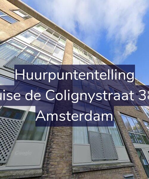 Foto gevel Huurpuntentelling voor Louise de Colignystraat 38-3, Amsterdam