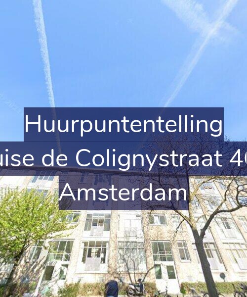 Foto gevel Huurpuntentelling voor Louise de Colignystraat 46-3, Amsterdam