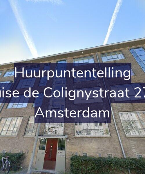 Foto gevel Huurpuntentelling voor Louise de Colignystraat 27-D, Amsterdam