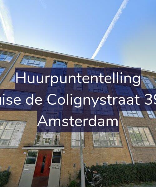 Foto gevel Huurpuntentelling voor Louise de Colignystraat 39-B, Amsterdam