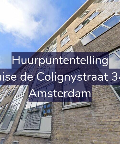 Foto gevel Huurpuntentelling voor Louise de Colignystraat 34-2, Amsterdam