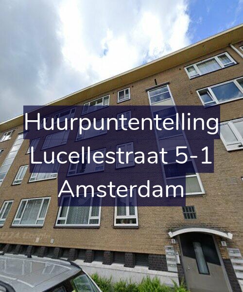 Foto gevel Huurpuntentelling voor Lucellestraat 5-1, Amsterdam