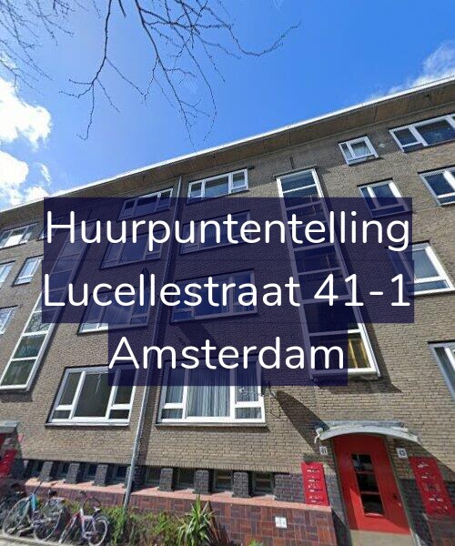 Foto gevel Huurpuntentelling voor Lucellestraat 41-1, Amsterdam