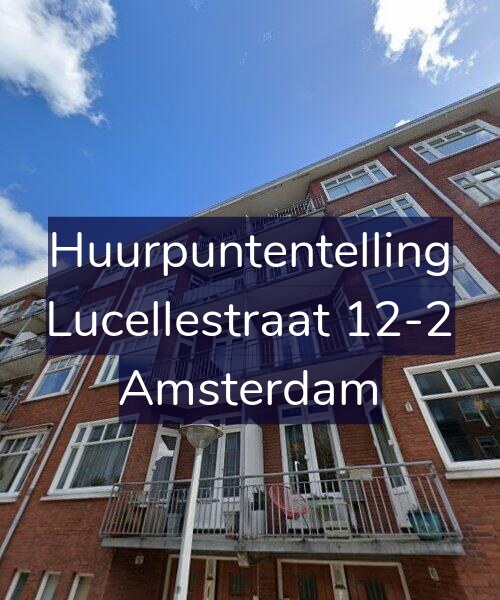 Foto gevel Huurpuntentelling voor Lucellestraat 12-2, Amsterdam