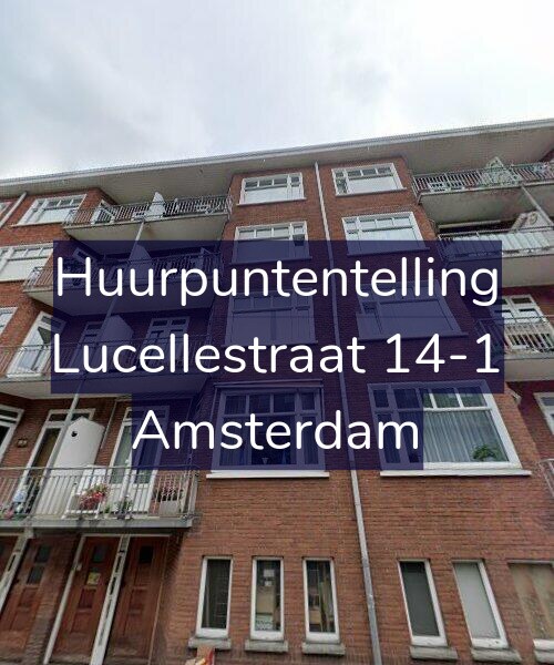 Foto gevel Huurpuntentelling voor Lucellestraat 14-1, Amsterdam