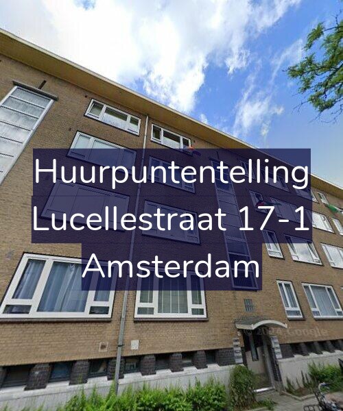 Foto gevel Huurpuntentelling voor Lucellestraat 17-1, Amsterdam