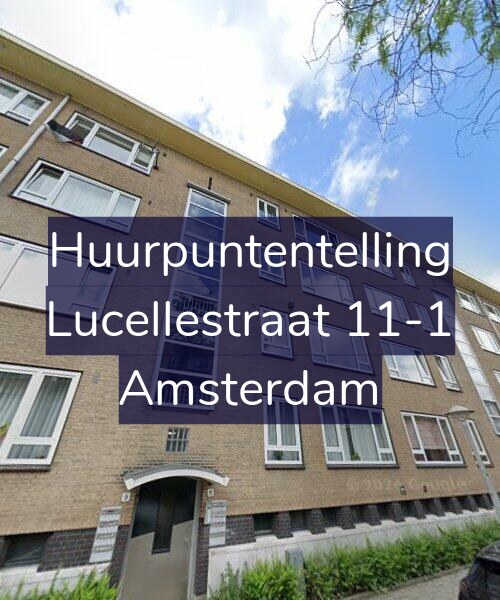 Foto gevel Huurpuntentelling voor Lucellestraat 11-1, Amsterdam