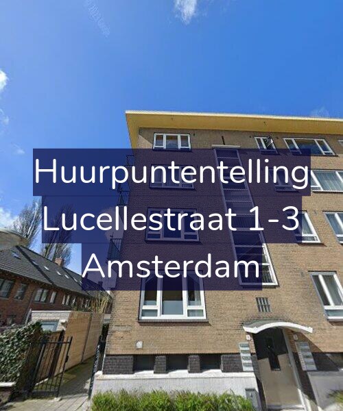 Foto gevel Huurpuntentelling voor Lucellestraat 1-3, Amsterdam