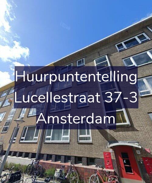 Foto gevel Huurpuntentelling voor Lucellestraat 37-3, Amsterdam