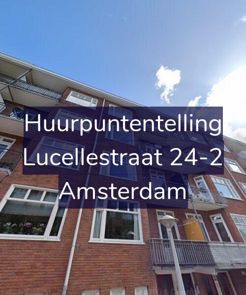 Foto gevel Huurpuntentelling voor Lucellestraat 24-2, Amsterdam