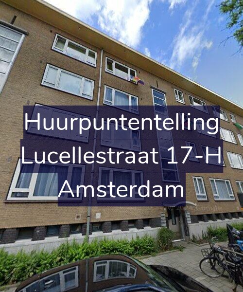 Foto gevel Huurpuntentelling voor Lucellestraat 17-H, Amsterdam