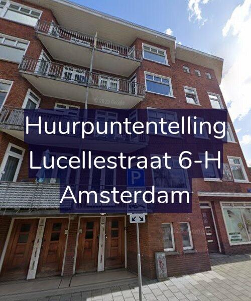 Foto gevel Huurpuntentelling voor Lucellestraat 6-H, Amsterdam