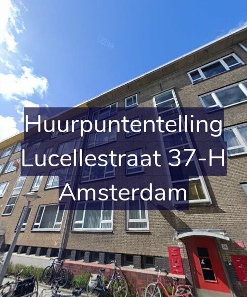 Foto gevel Huurpuntentelling voor Lucellestraat 37-H, Amsterdam