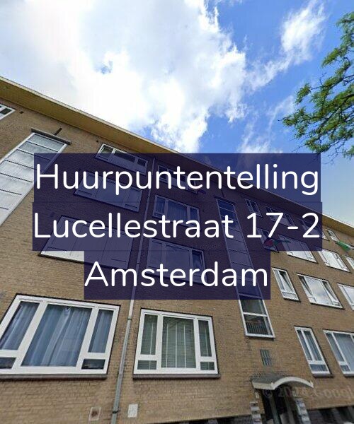 Foto gevel Huurpuntentelling voor Lucellestraat 17-2, Amsterdam