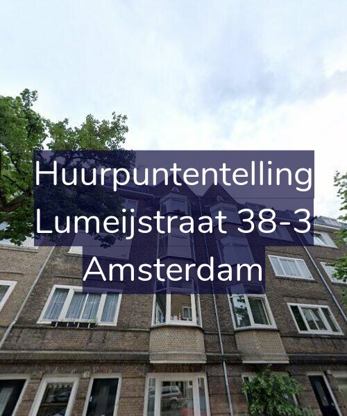 Foto gevel Huurpuntentelling voor Lumeijstraat 38-3, Amsterdam