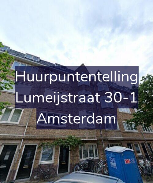 Foto gevel Huurpuntentelling voor Lumeijstraat 30-1, Amsterdam