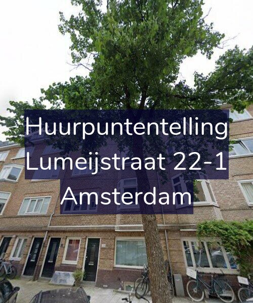 Foto gevel Huurpuntentelling voor Lumeijstraat 22-1, Amsterdam