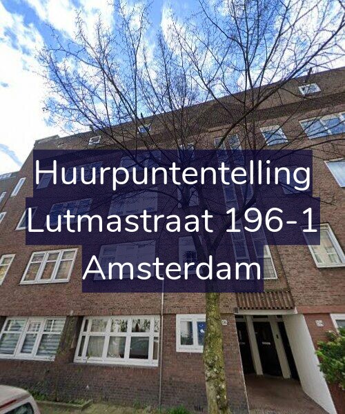 Foto gevel Huurpuntentelling voor Lutmastraat 196-1, Amsterdam