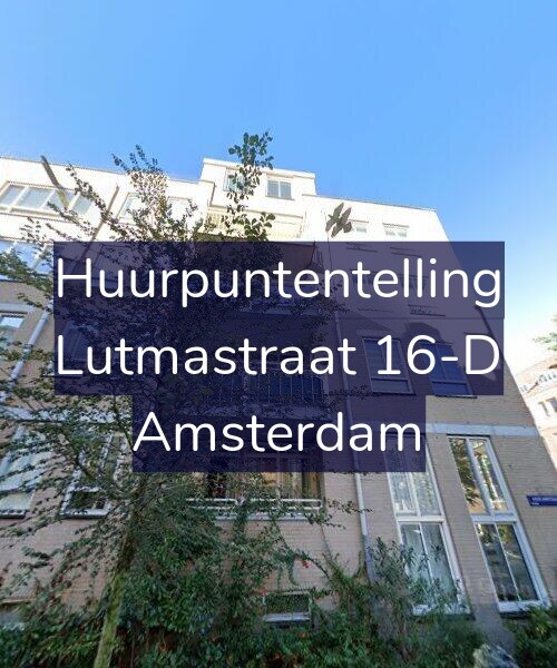 Foto gevel Huurpuntentelling voor Lutmastraat 16-D, Amsterdam